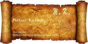 Matuz Kálmán névjegykártya